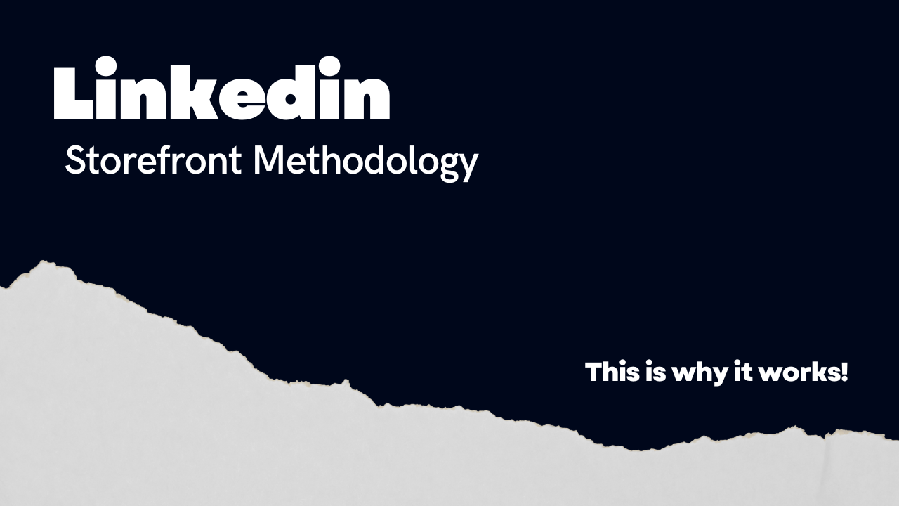 Linkedin Storefront Methodology
